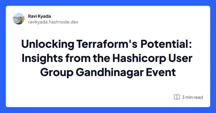 Unlocking Terraform's Potential: Insights from the Hashicorp User Group Gandhinagar Event